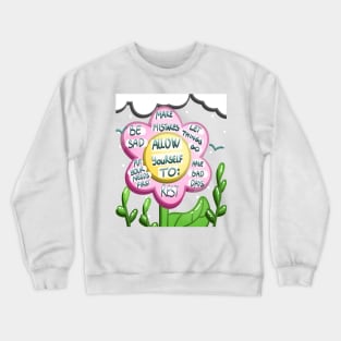 Allow yourself Crewneck Sweatshirt